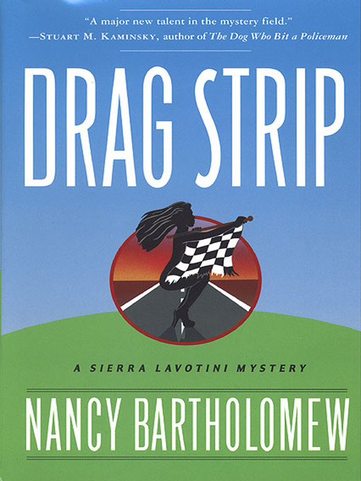 Title details for Drag Strip by Nancy Bartholomew - Wait list